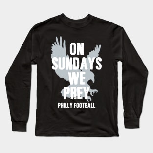 On Sundays We Prey Long Sleeve T-Shirt